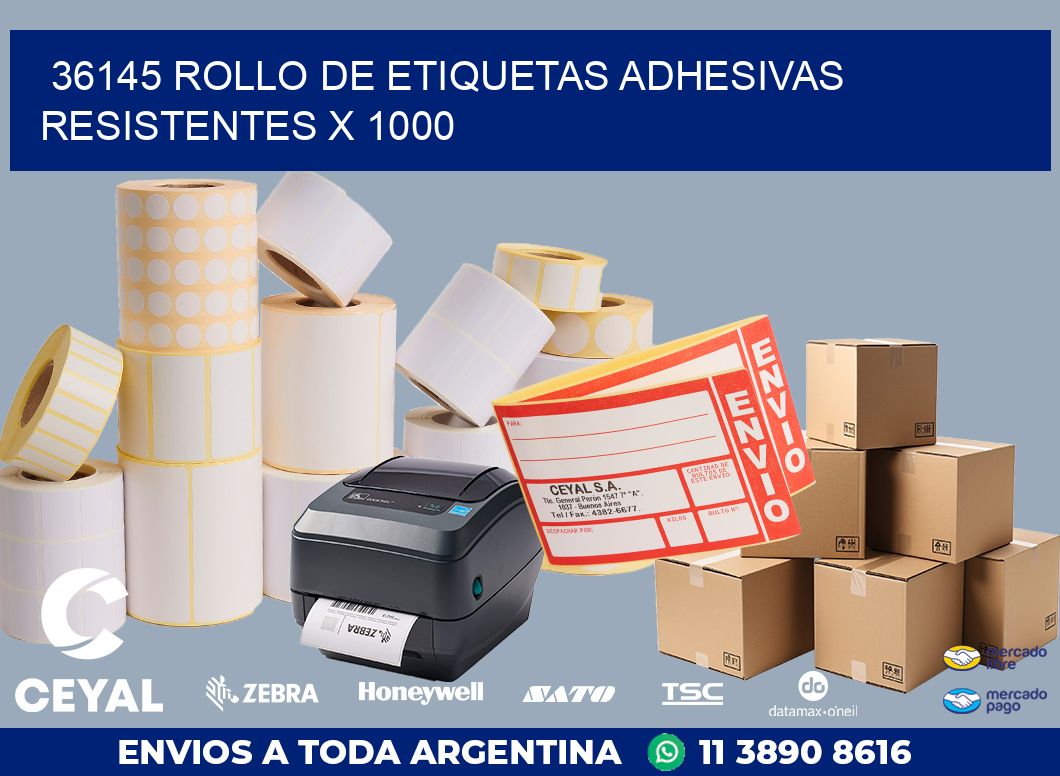 36145 ROLLO DE ETIQUETAS ADHESIVAS RESISTENTES X 1000