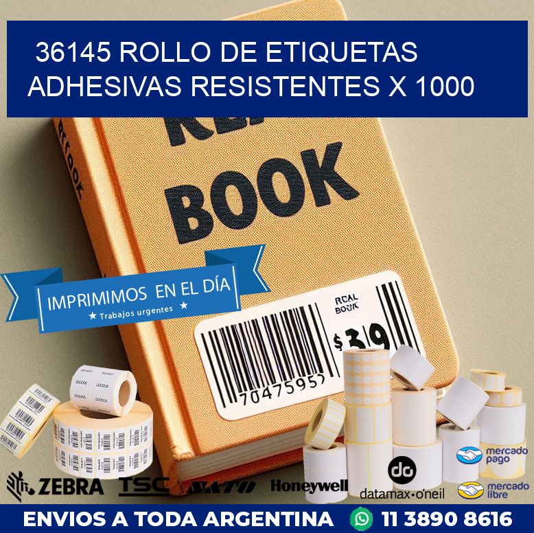 36145 ROLLO DE ETIQUETAS ADHESIVAS RESISTENTES X 1000