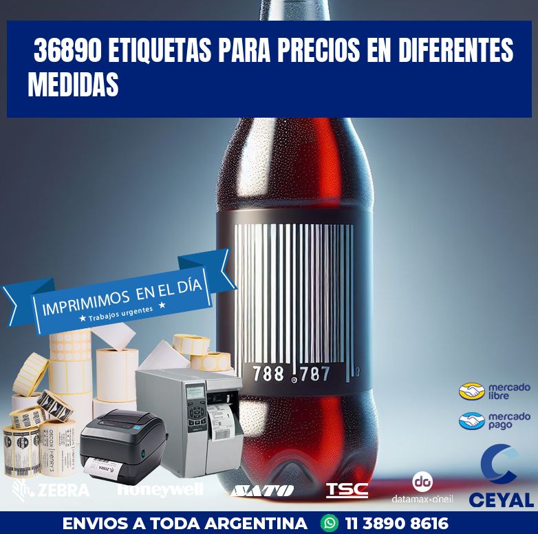 36890 ETIQUETAS PARA PRECIOS EN DIFERENTES MEDIDAS