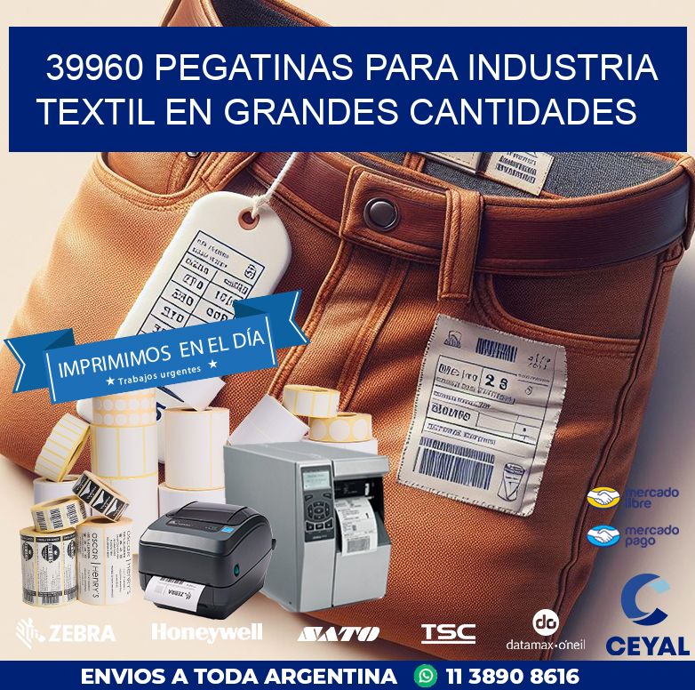 39960 PEGATINAS PARA INDUSTRIA TEXTIL EN GRANDES CANTIDADES