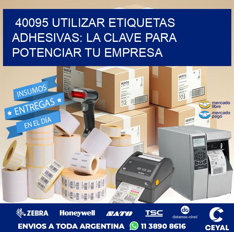 40095 UTILIZAR ETIQUETAS ADHESIVAS: LA CLAVE PARA POTENCIAR TU EMPRESA