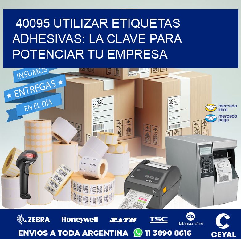 40095 UTILIZAR ETIQUETAS ADHESIVAS: LA CLAVE PARA POTENCIAR TU EMPRESA