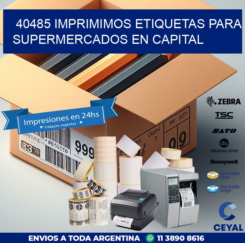40485 IMPRIMIMOS ETIQUETAS PARA SUPERMERCADOS EN CAPITAL