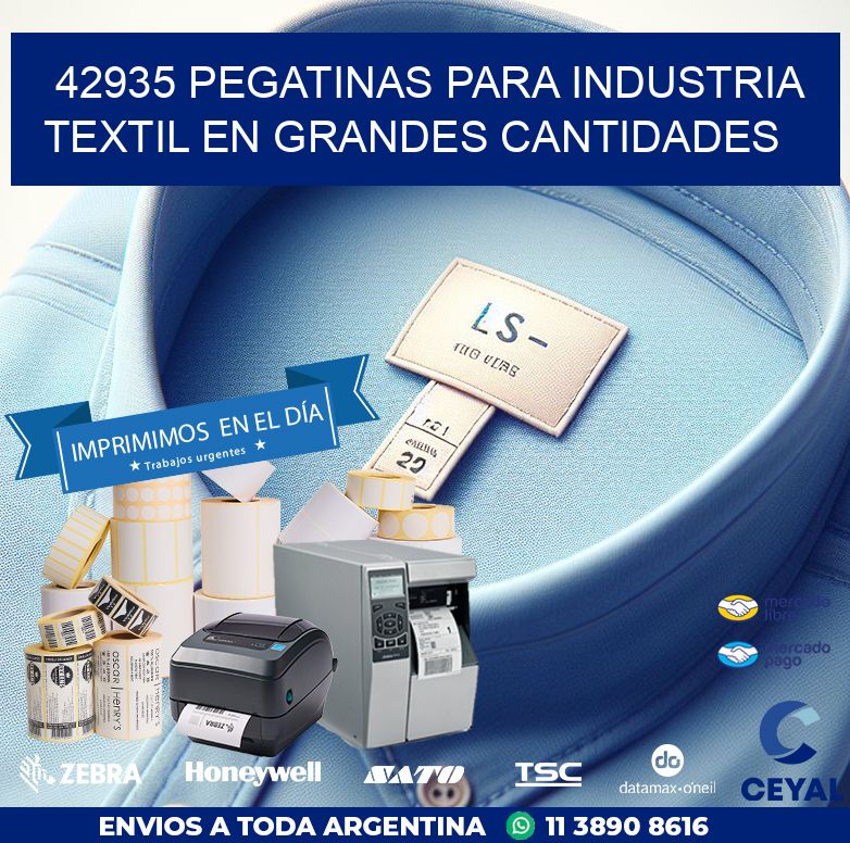 42935 PEGATINAS PARA INDUSTRIA TEXTIL EN GRANDES CANTIDADES