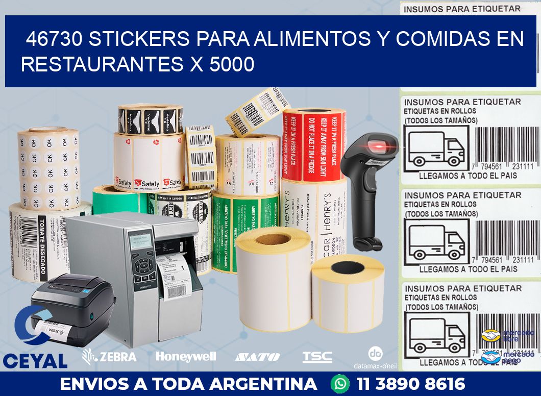 46730 STICKERS PARA ALIMENTOS Y COMIDAS EN RESTAURANTES X 5000
