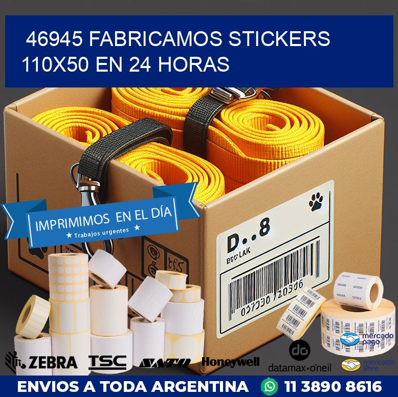 46945 FABRICAMOS STICKERS 110X50 EN 24 HORAS