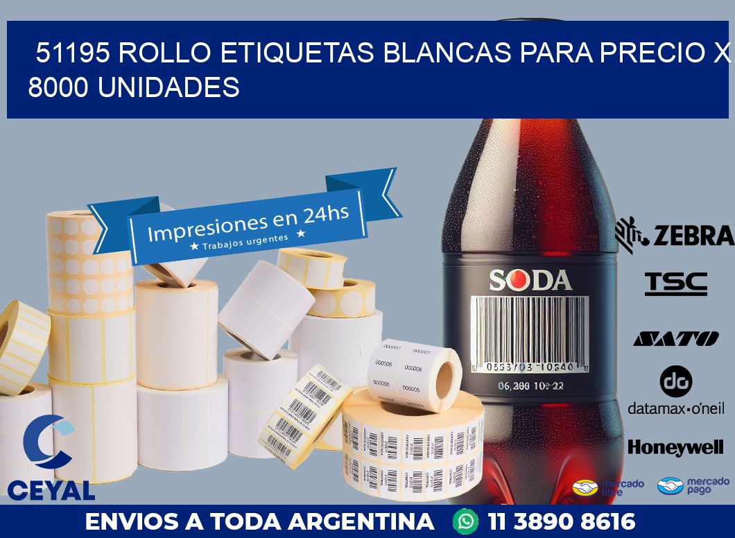 51195 ROLLO ETIQUETAS BLANCAS PARA PRECIO X 8000 UNIDADES