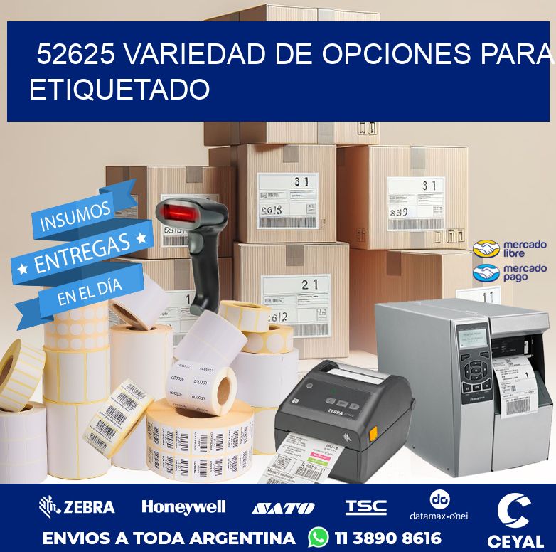 52625 VARIEDAD DE OPCIONES PARA ETIQUETADO
