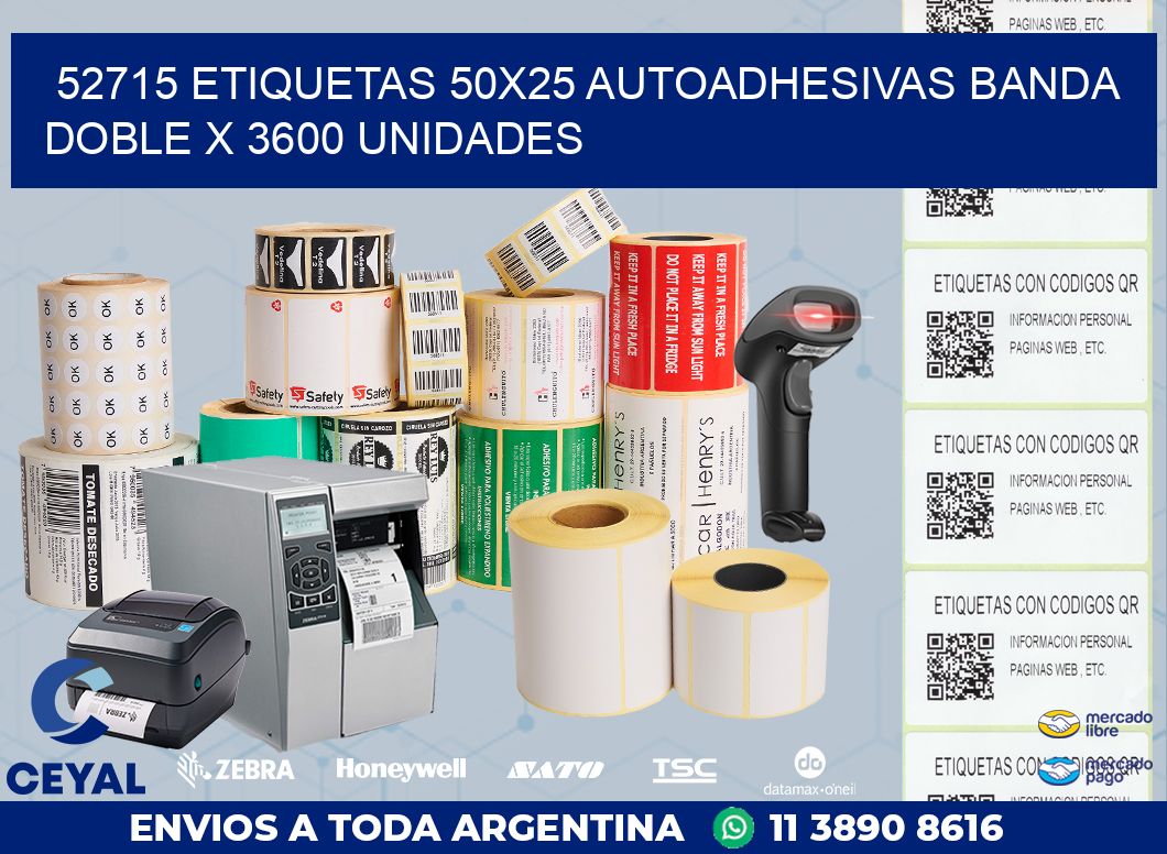 52715 ETIQUETAS 50X25 AUTOADHESIVAS BANDA DOBLE X 3600 UNIDADES