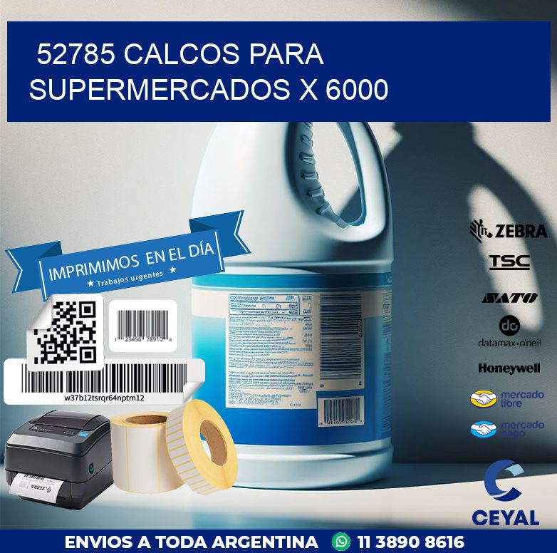 52785 CALCOS PARA SUPERMERCADOS X 6000