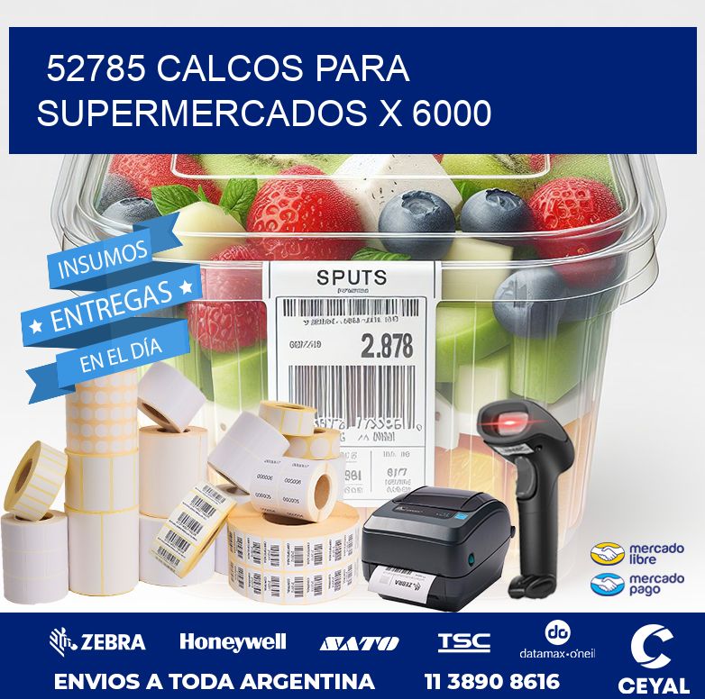 52785 CALCOS PARA SUPERMERCADOS X 6000