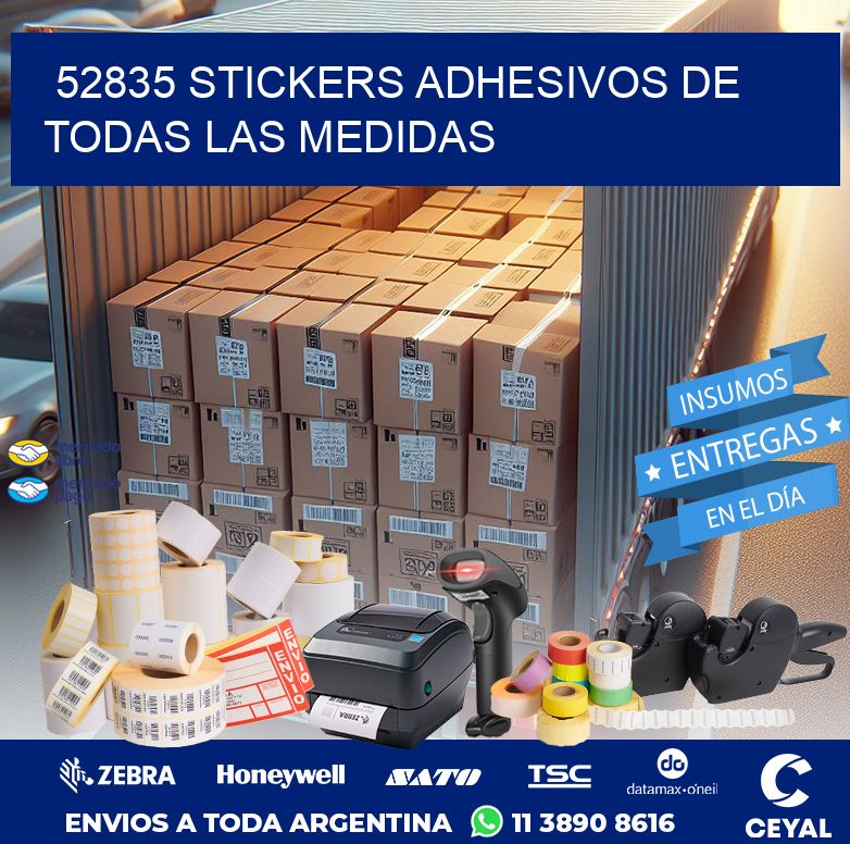 52835 STICKERS ADHESIVOS DE TODAS LAS MEDIDAS