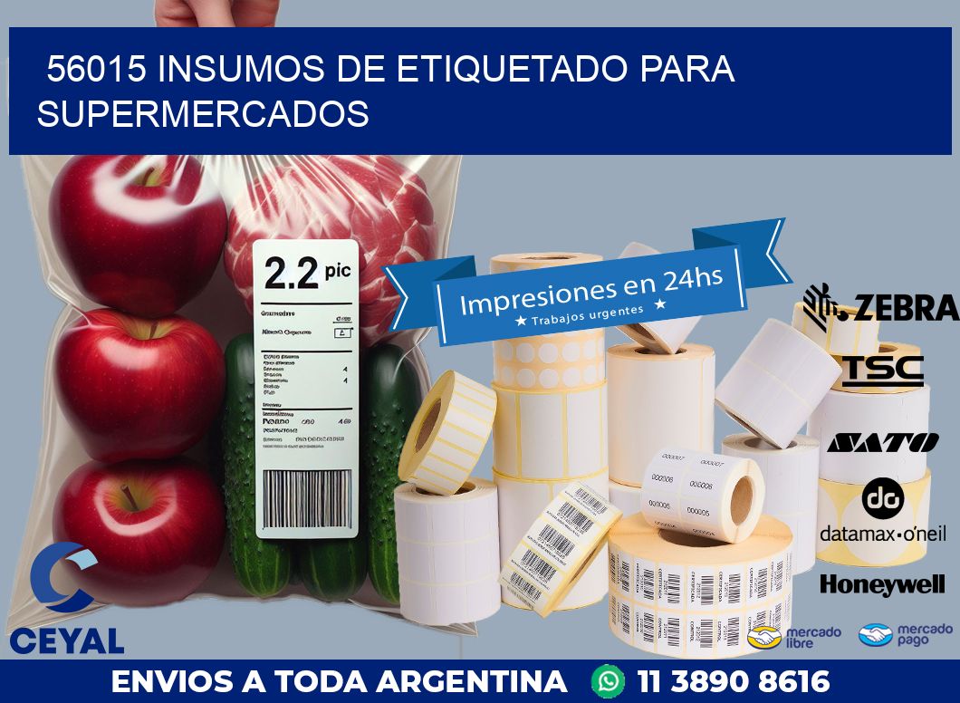 56015 INSUMOS DE ETIQUETADO PARA SUPERMERCADOS