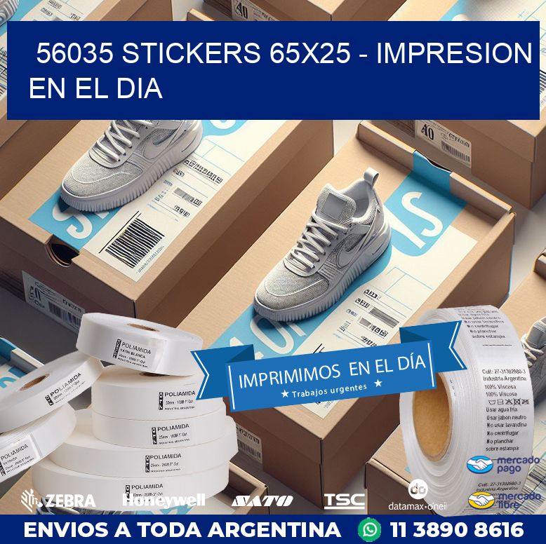 56035 STICKERS 65x25 - IMPRESION EN EL DIA