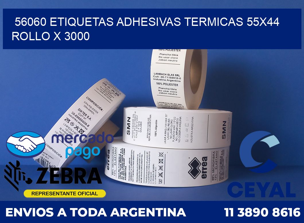 56060 ETIQUETAS ADHESIVAS TERMICAS 55X44 ROLLO X 3000