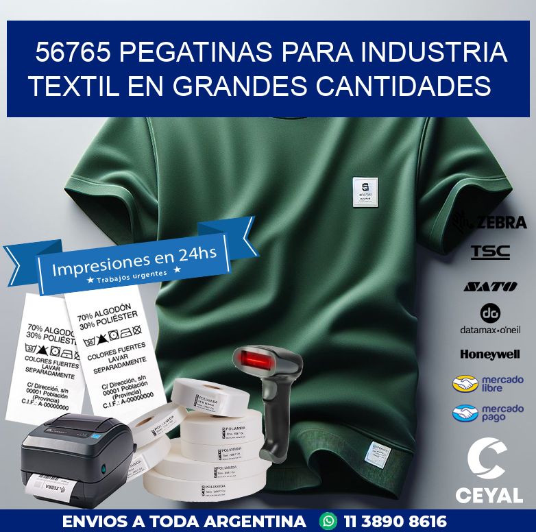56765 PEGATINAS PARA INDUSTRIA TEXTIL EN GRANDES CANTIDADES