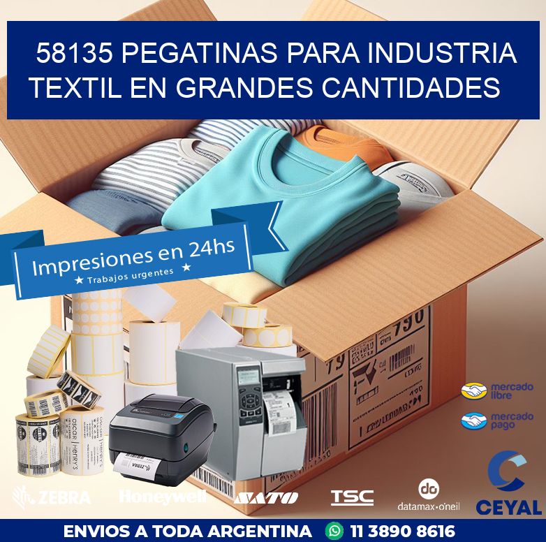 58135 PEGATINAS PARA INDUSTRIA TEXTIL EN GRANDES CANTIDADES