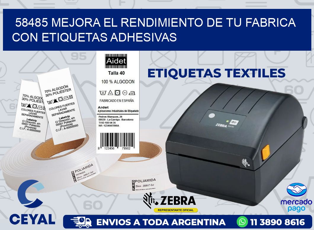 58485 MEJORA EL RENDIMIENTO DE TU FABRICA CON ETIQUETAS ADHESIVAS