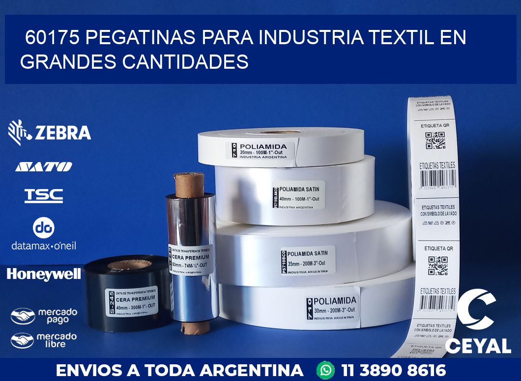 60175 PEGATINAS PARA INDUSTRIA TEXTIL EN GRANDES CANTIDADES
