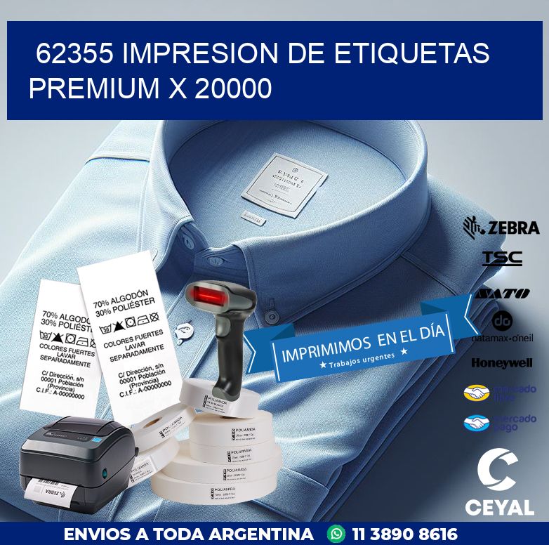 62355 IMPRESION DE ETIQUETAS PREMIUM X 20000