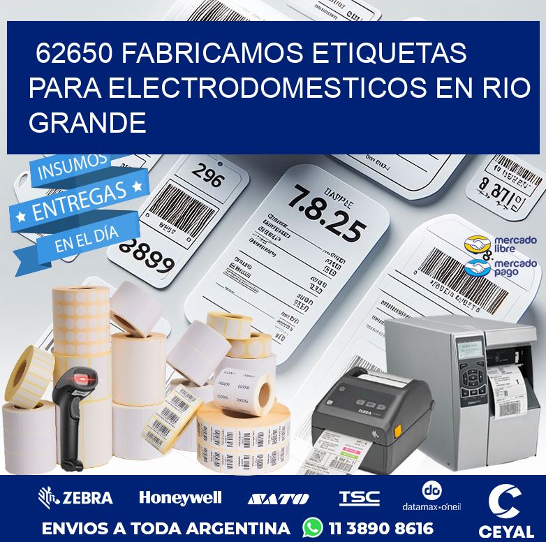 62650 FABRICAMOS ETIQUETAS PARA ELECTRODOMESTICOS EN RIO GRANDE