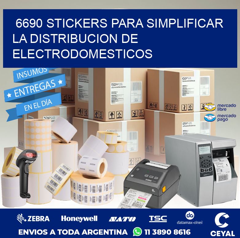 6690 STICKERS PARA SIMPLIFICAR LA DISTRIBUCION DE ELECTRODOMESTICOS