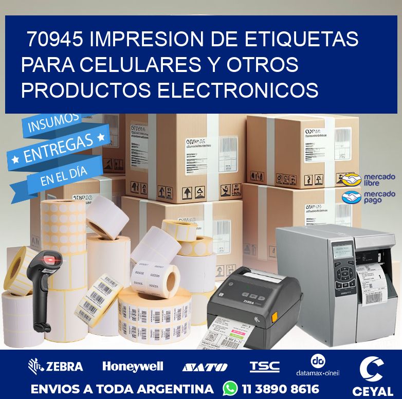 70945 IMPRESION DE ETIQUETAS PARA CELULARES Y OTROS PRODUCTOS ELECTRONICOS
