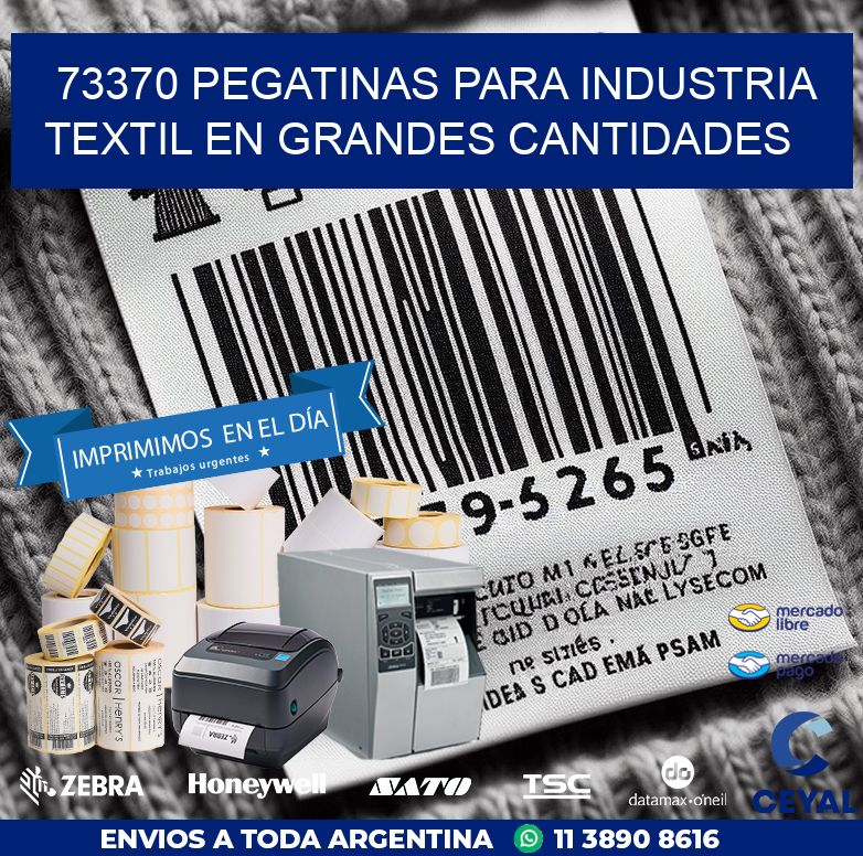 73370 PEGATINAS PARA INDUSTRIA TEXTIL EN GRANDES CANTIDADES