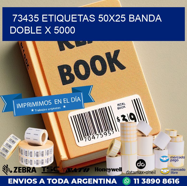 73435 ETIQUETAS 50X25 BANDA DOBLE X 5000