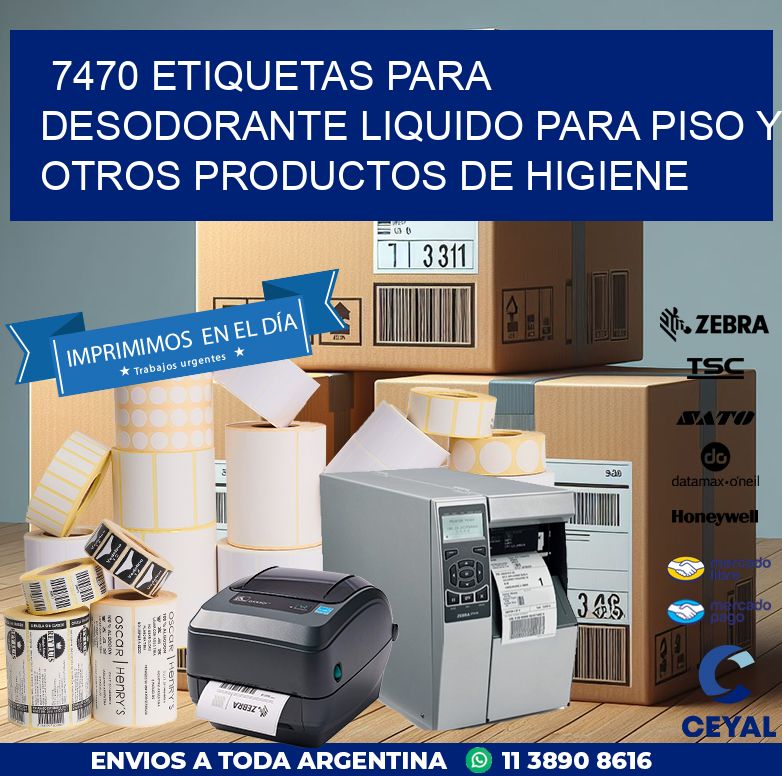7470 ETIQUETAS PARA DESODORANTE LIQUIDO PARA PISO Y OTROS PRODUCTOS DE HIGIENE