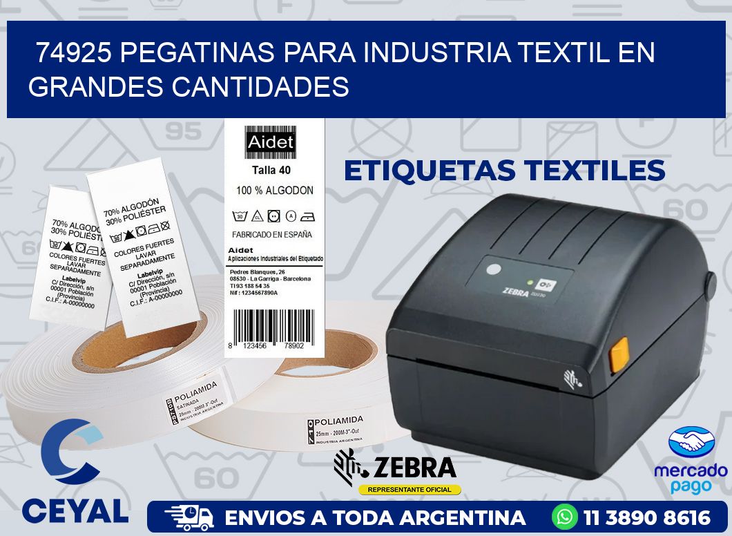 74925 PEGATINAS PARA INDUSTRIA TEXTIL EN GRANDES CANTIDADES