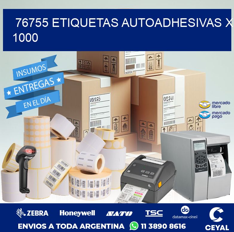 76755 ETIQUETAS AUTOADHESIVAS X 1000