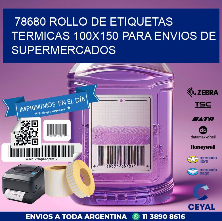 78680 ROLLO DE ETIQUETAS TERMICAS 100X150 PARA ENVIOS DE SUPERMERCADOS