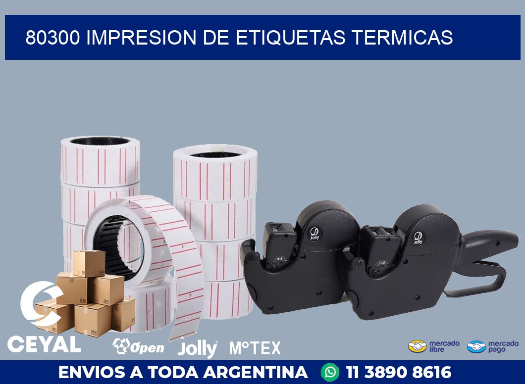 80300 IMPRESION DE ETIQUETAS TERMICAS