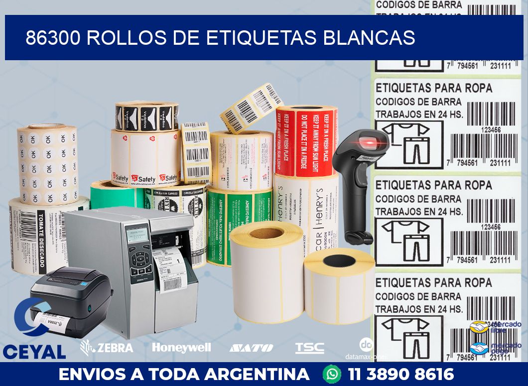 86300 ROLLOS DE ETIQUETAS BLANCAS