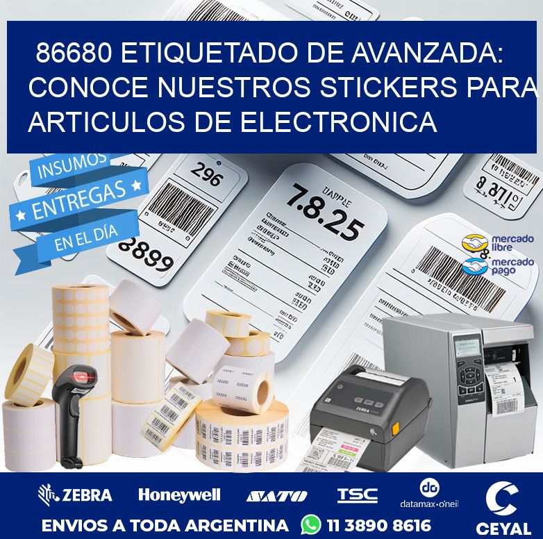 86680 ETIQUETADO DE AVANZADA: CONOCE NUESTROS STICKERS PARA ARTICULOS DE ELECTRONICA