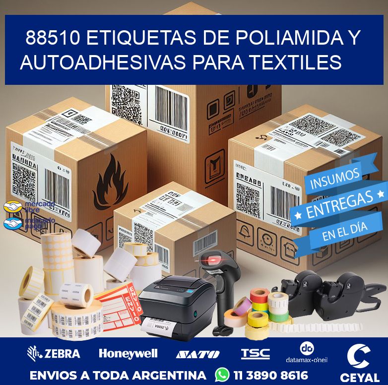88510 ETIQUETAS DE POLIAMIDA Y AUTOADHESIVAS PARA TEXTILES