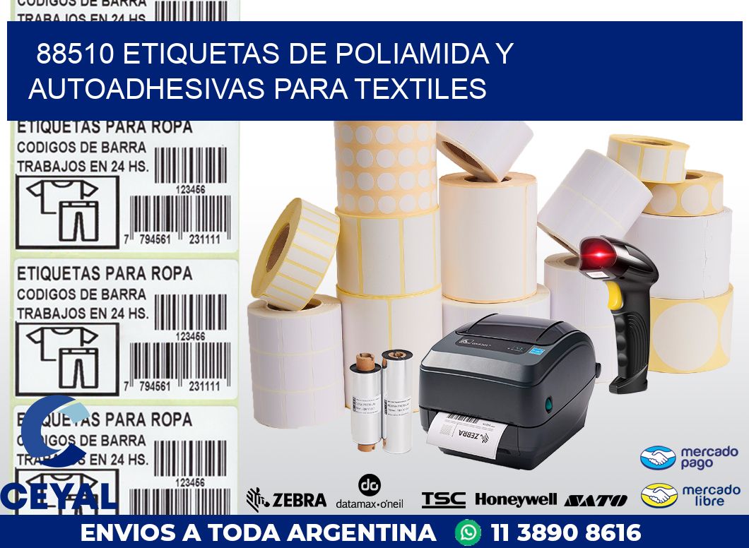 88510 ETIQUETAS DE POLIAMIDA Y AUTOADHESIVAS PARA TEXTILES