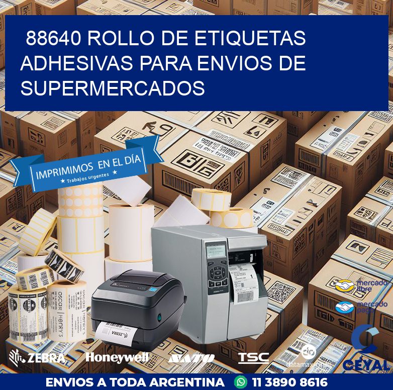 88640 ROLLO DE ETIQUETAS ADHESIVAS PARA ENVIOS DE SUPERMERCADOS