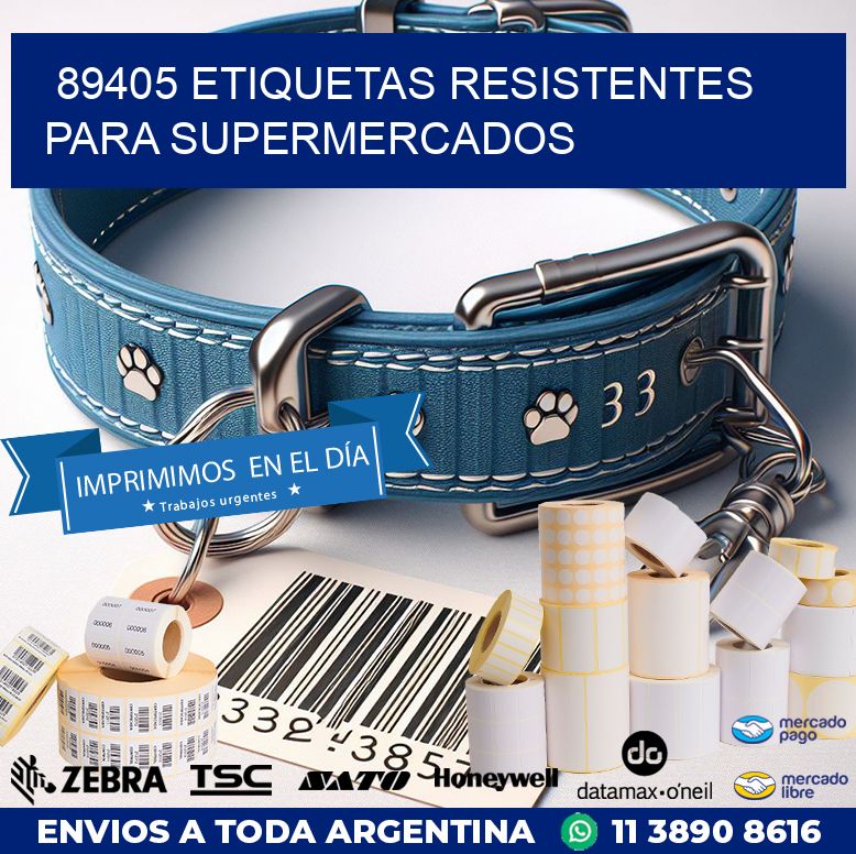 89405 ETIQUETAS RESISTENTES PARA SUPERMERCADOS