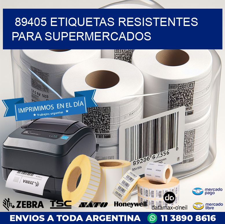 89405 ETIQUETAS RESISTENTES PARA SUPERMERCADOS