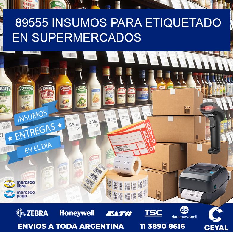 89555 INSUMOS PARA ETIQUETADO EN SUPERMERCADOS