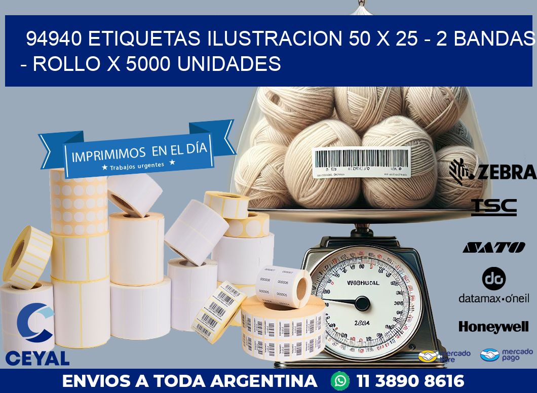 94940 ETIQUETAS ILUSTRACION 50 X 25 - 2 BANDAS - ROLLO X 5000 UNIDADES