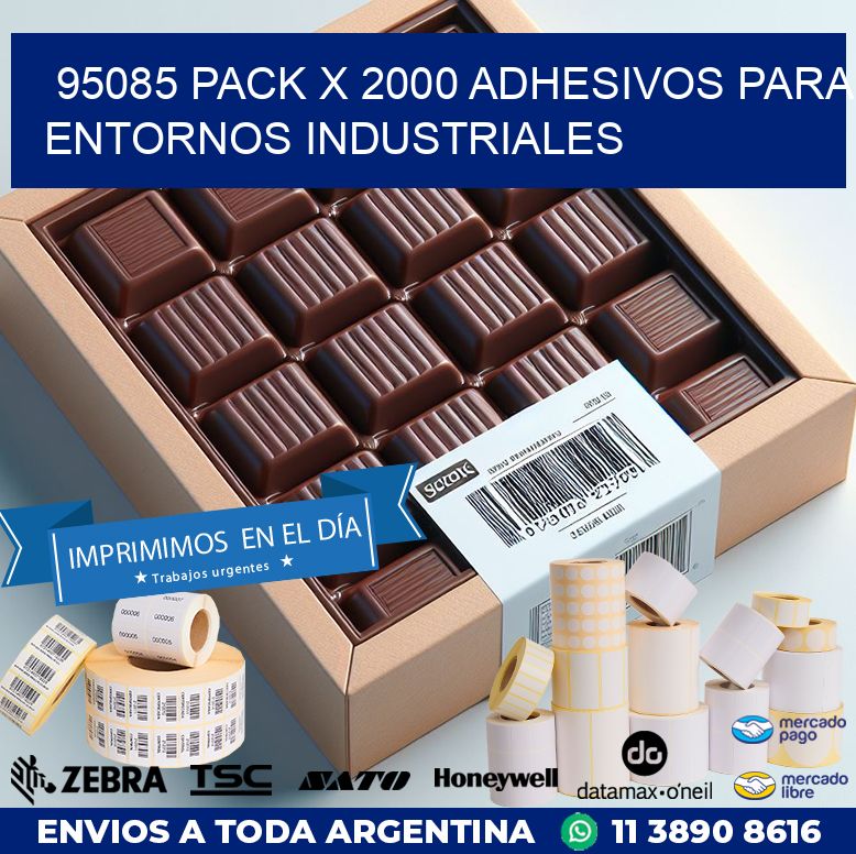 95085 PACK X 2000 ADHESIVOS PARA ENTORNOS INDUSTRIALES