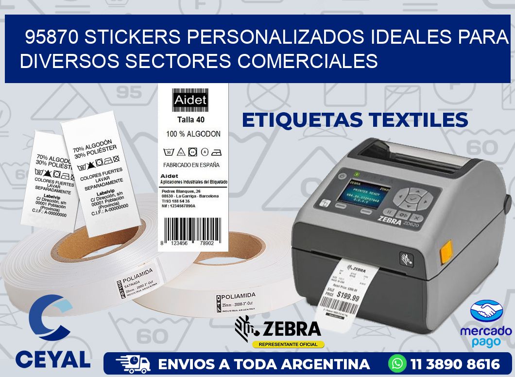 95870 STICKERS PERSONALIZADOS IDEALES PARA DIVERSOS SECTORES COMERCIALES
