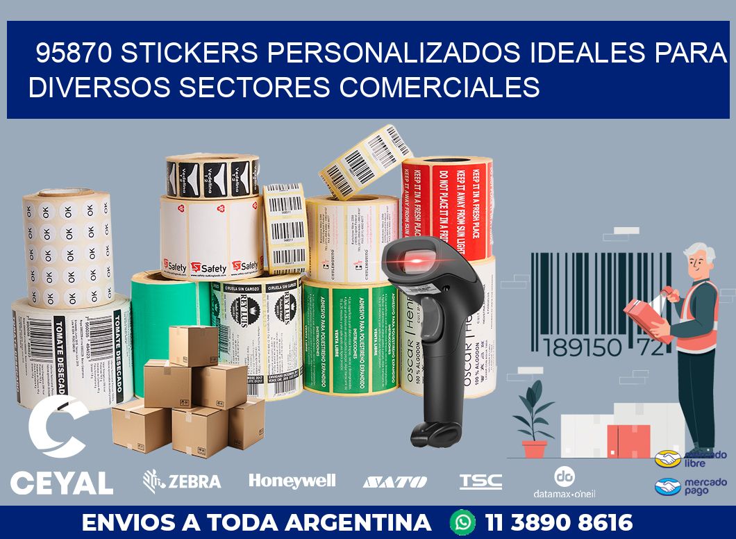 95870 STICKERS PERSONALIZADOS IDEALES PARA DIVERSOS SECTORES COMERCIALES