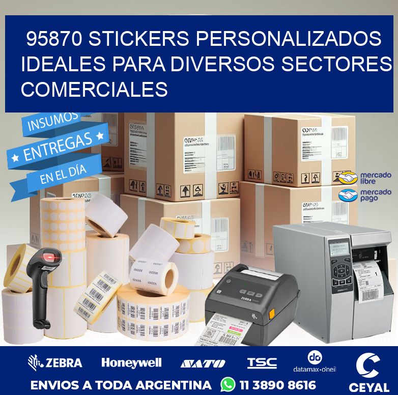 95870 STICKERS PERSONALIZADOS IDEALES PARA DIVERSOS SECTORES COMERCIALES