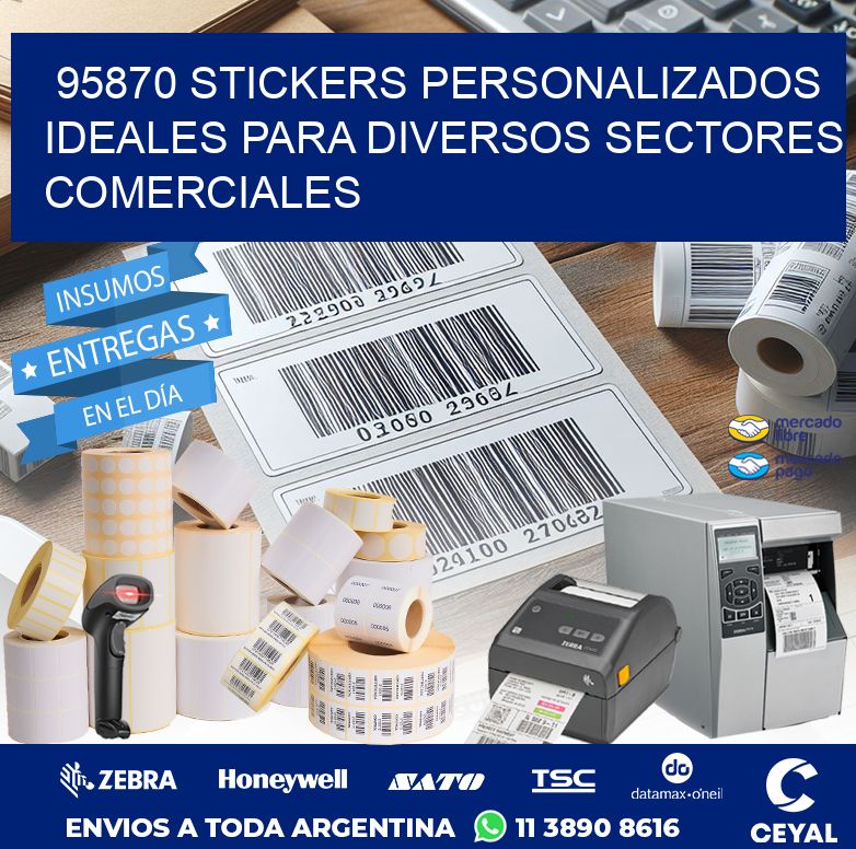 95870 STICKERS PERSONALIZADOS IDEALES PARA DIVERSOS SECTORES COMERCIALES