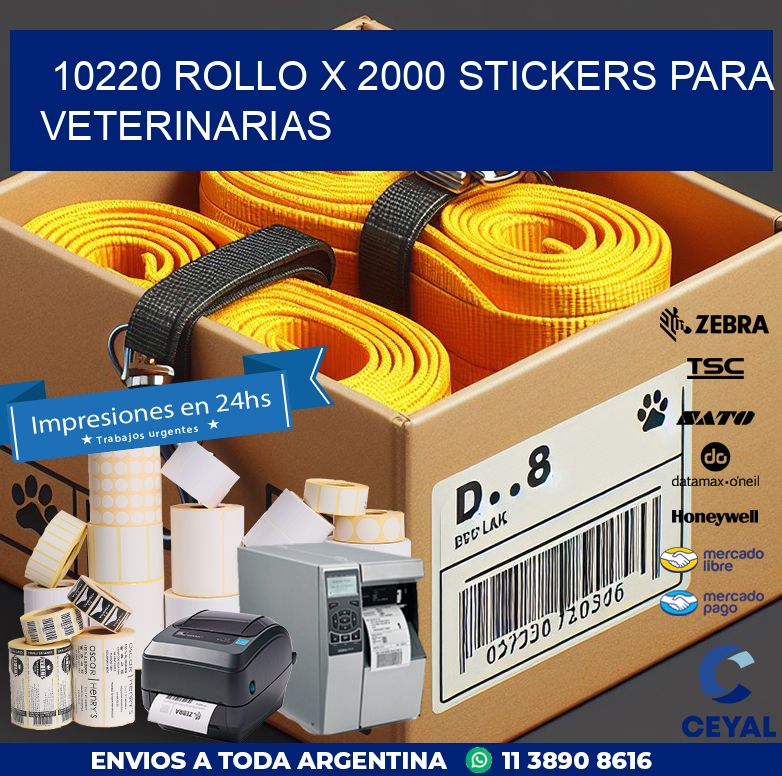 10220 ROLLO X 2000 STICKERS PARA VETERINARIAS