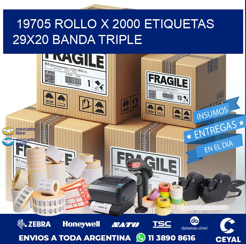 19705 ROLLO X 2000 ETIQUETAS 29X20 BANDA TRIPLE